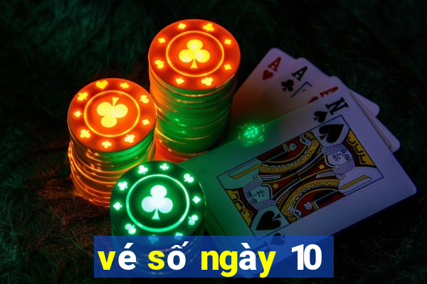 vé số ngày 10