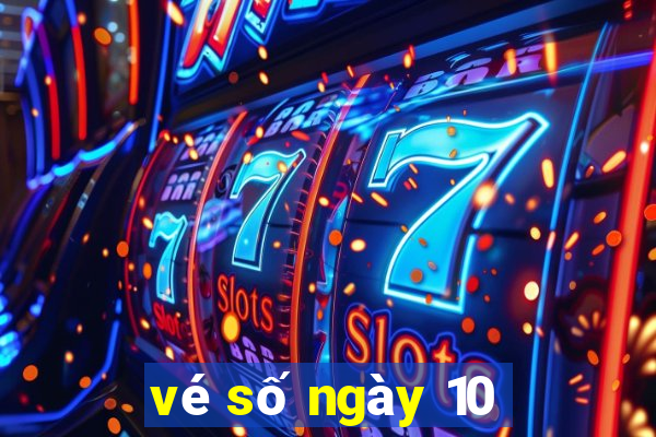 vé số ngày 10