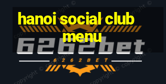 hanoi social club menu