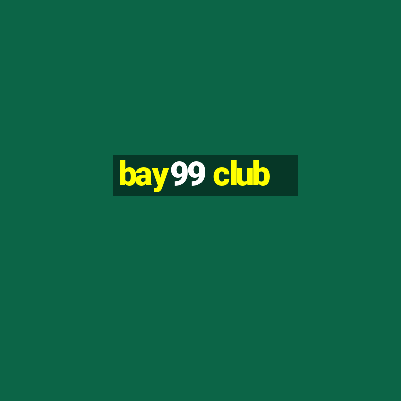 bay99 club