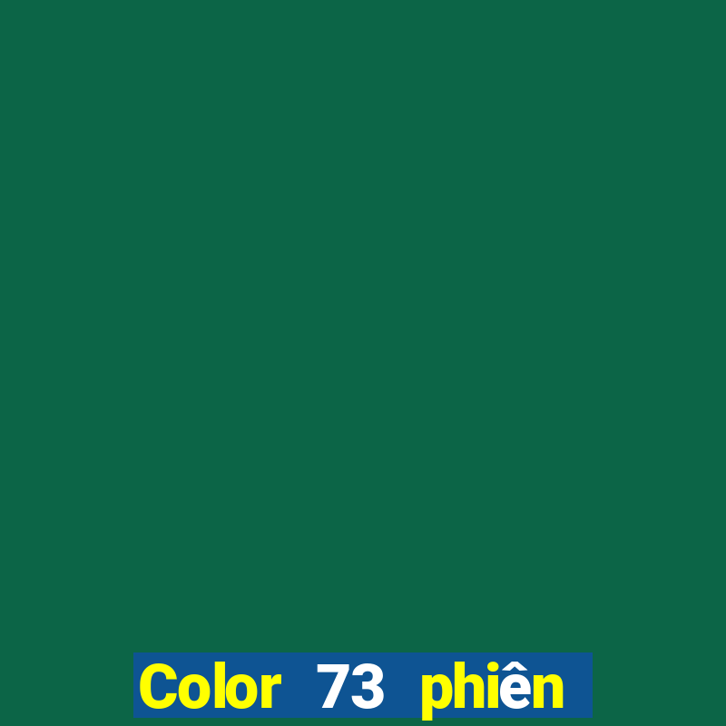 Color 73 phiên bản chính thức