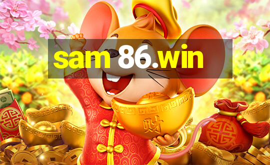 sam 86.win