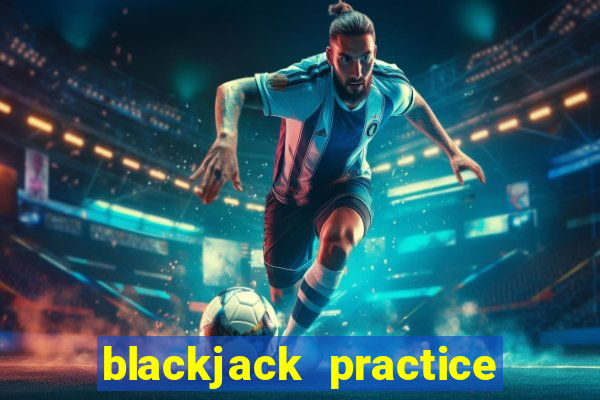 blackjack practice game online