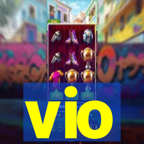 vio