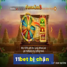 11bet bị chặn