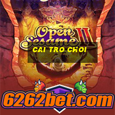 cai tro choi