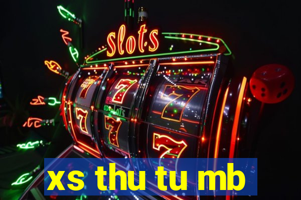 xs thu tu mb