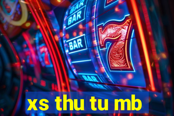 xs thu tu mb