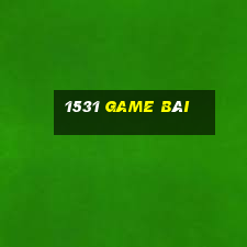 1531 game bài