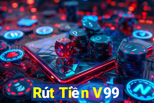 Rút Tiền V99