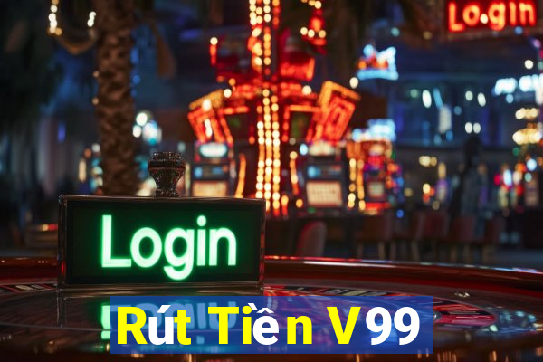 Rút Tiền V99