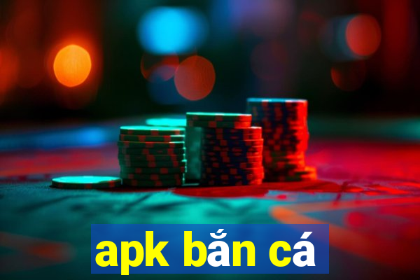 apk bắn cá