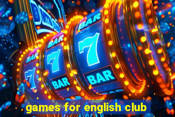 games for english club