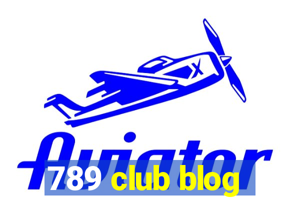 789 club blog