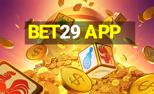 BET29 APP