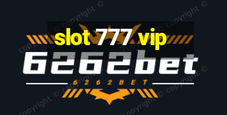 slot 777 vip