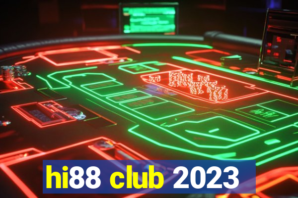 hi88 club 2023