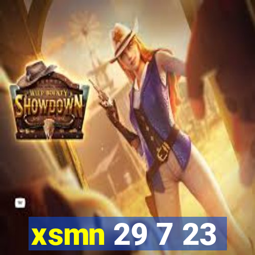 xsmn 29 7 23