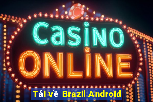 Tải về Brazil Android