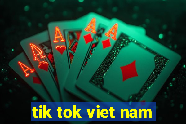 tik tok viet nam