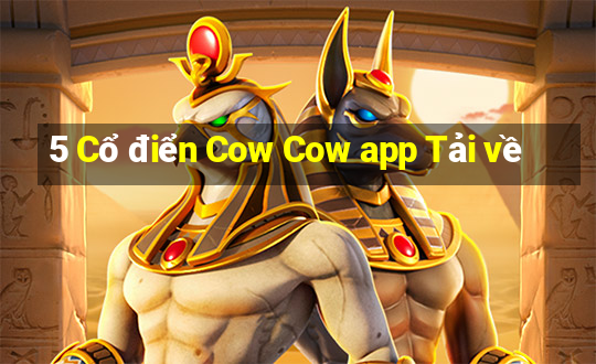 5 Cổ điển Cow Cow app Tải về