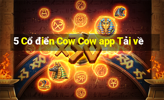 5 Cổ điển Cow Cow app Tải về