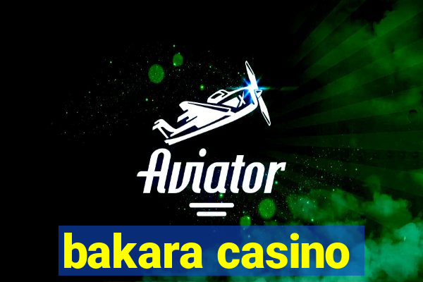 bakara casino