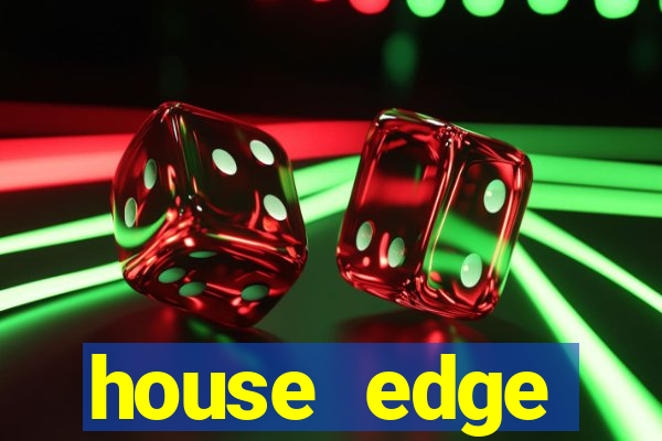 house edge blackjack meaning