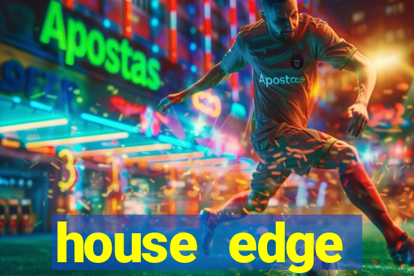 house edge blackjack meaning