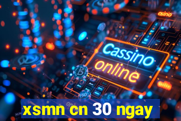 xsmn cn 30 ngay