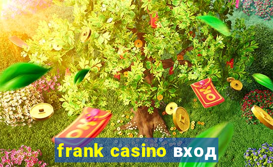 frank casino вход