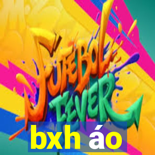 bxh áo