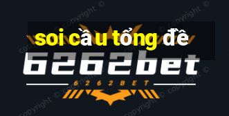 soi cầu tổng đề