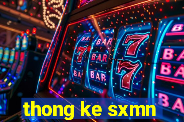 thong ke sxmn