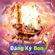 Đăng Ký Bon