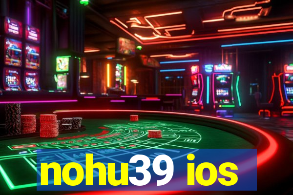 nohu39 ios