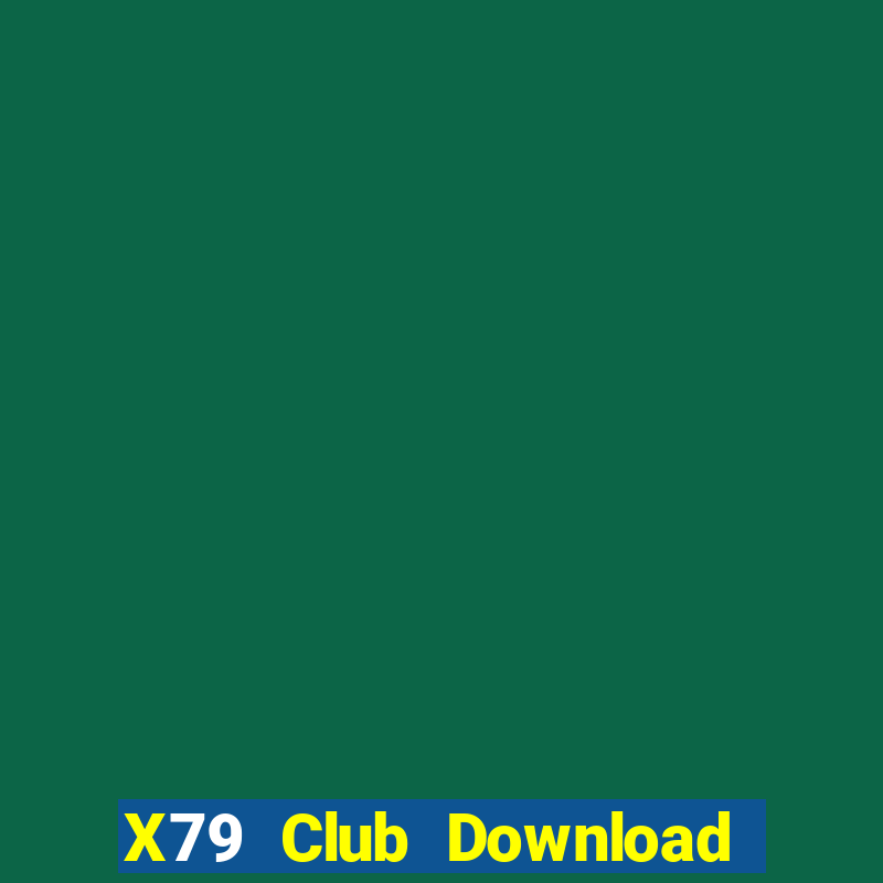 X79 Club Download Game Đánh Bài