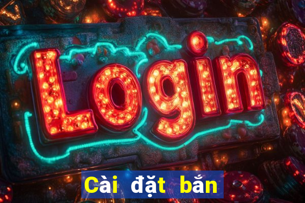 Cài đặt bắn cá Pock