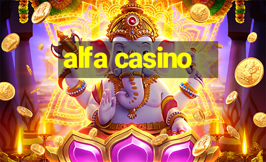 alfa casino