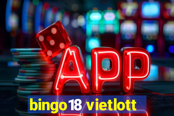 bingo18 vietlott