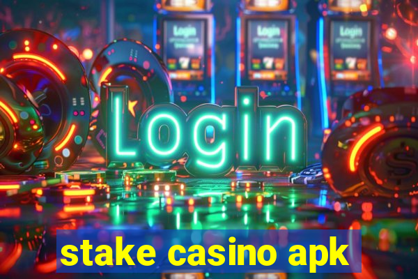 stake casino apk