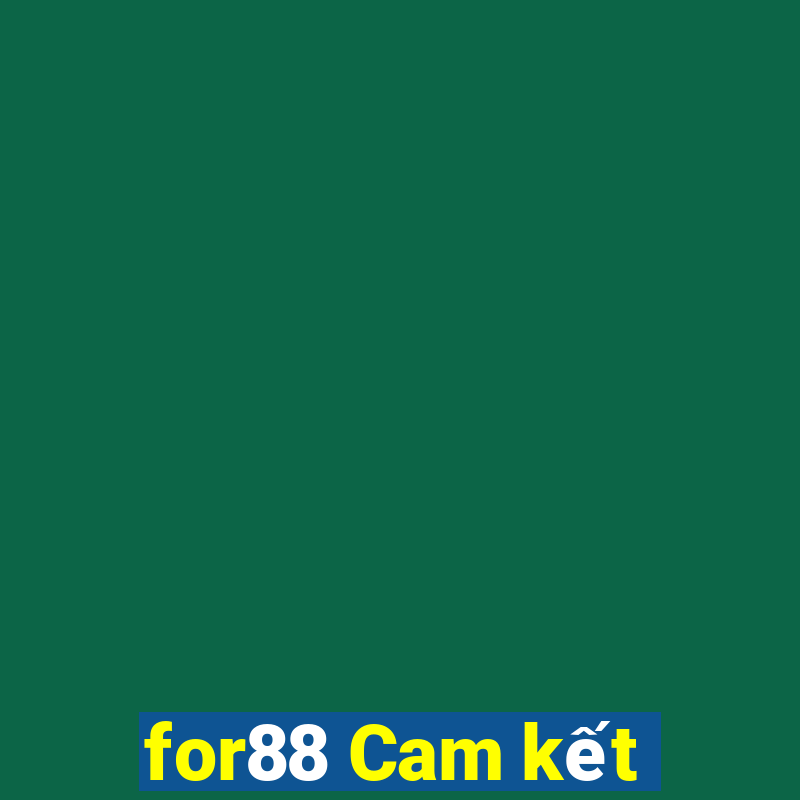 for88 Cam kết