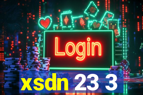 xsdn 23 3