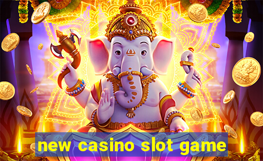 new casino slot game