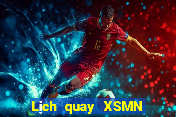 Lịch quay XSMN Thứ 2