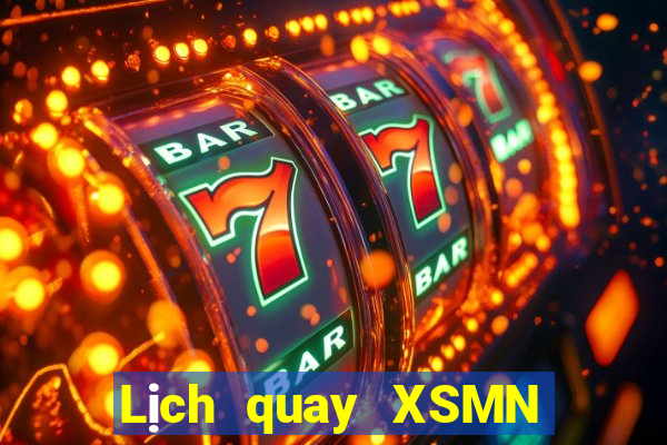 Lịch quay XSMN Thứ 2