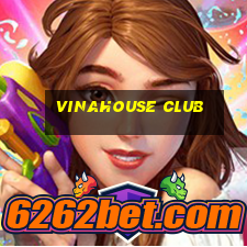 vinahouse club