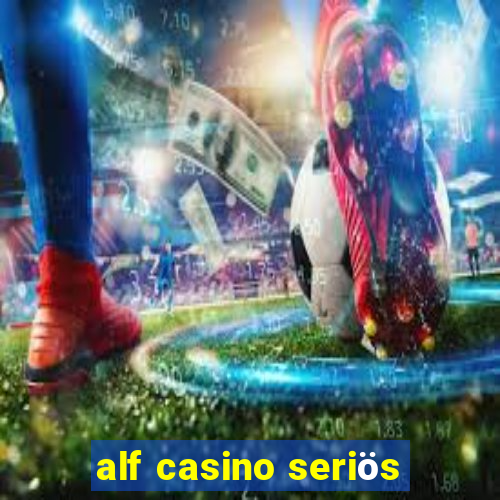 alf casino seriös