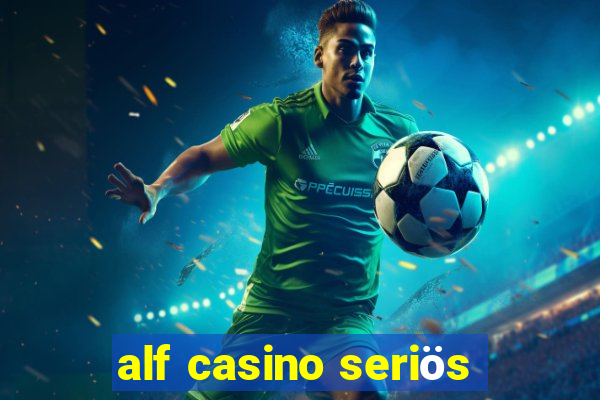 alf casino seriös