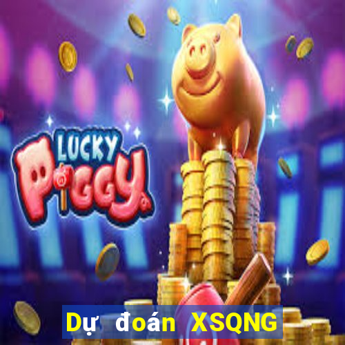 Dự đoán XSQNG ngày 16